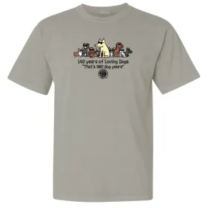 140 Years of Loving Dogs - Classic Tee